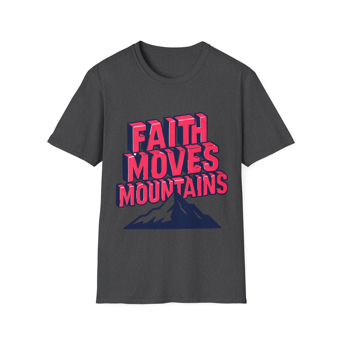 Faith Moves Mountains