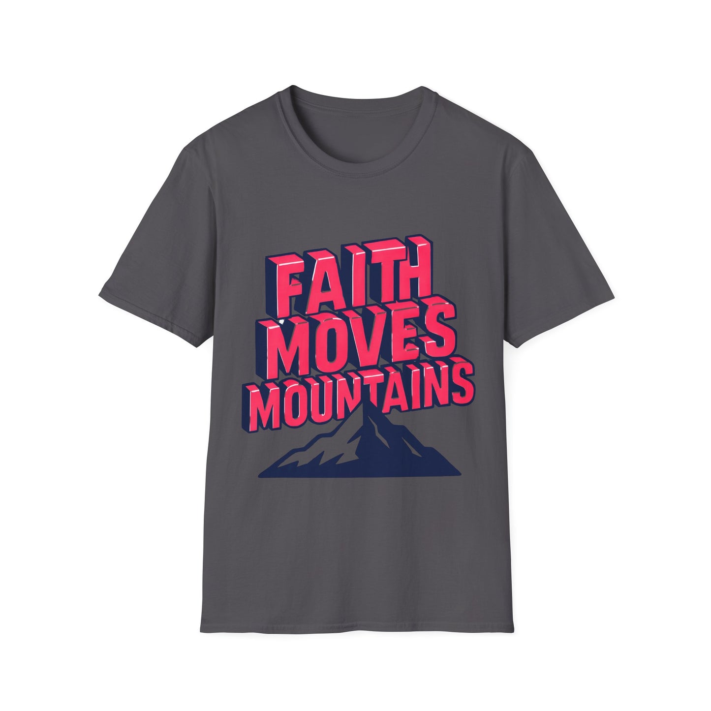 Faith Moves Mountains