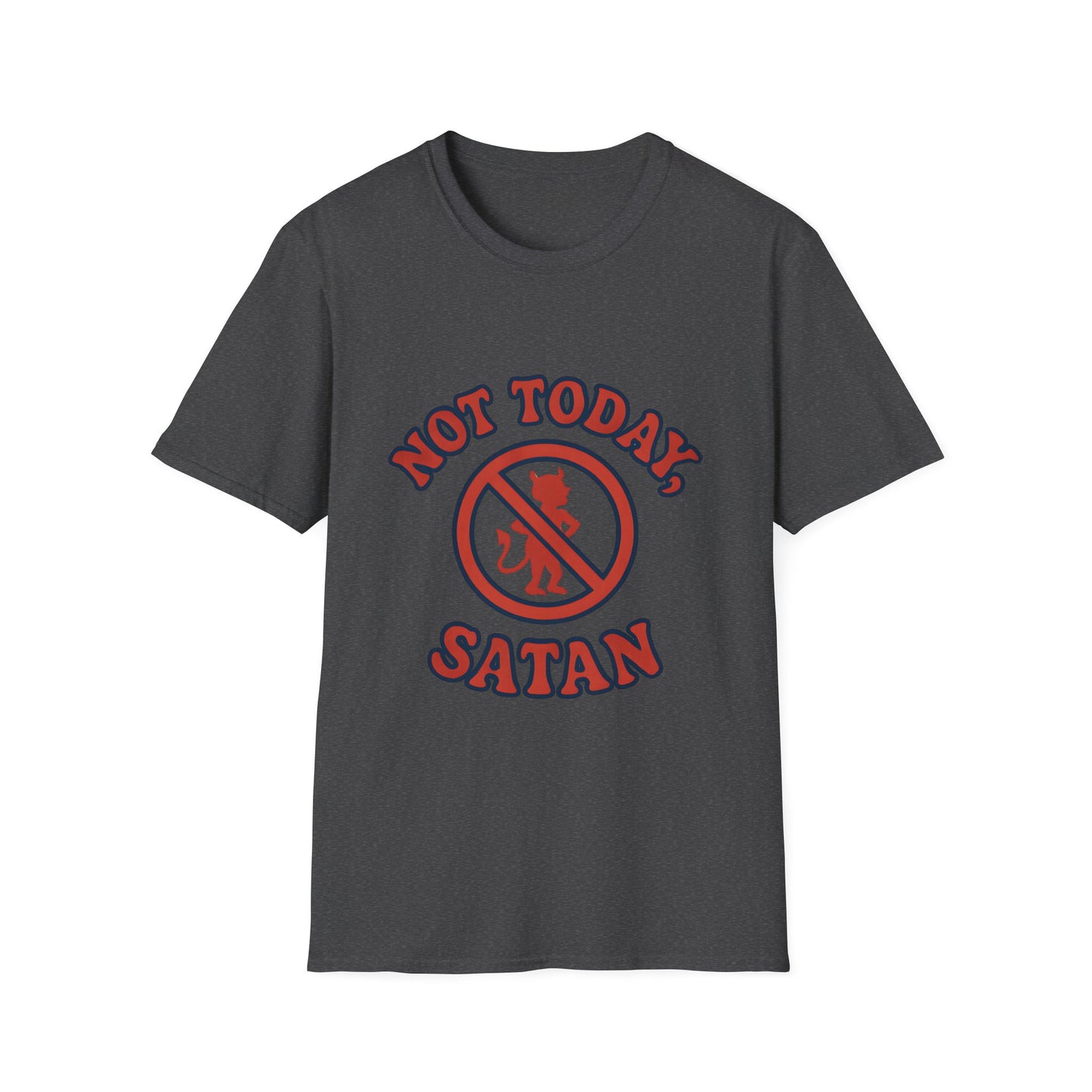 Not Today Satan