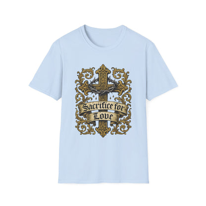 Sacrifice for Love T-Shirt