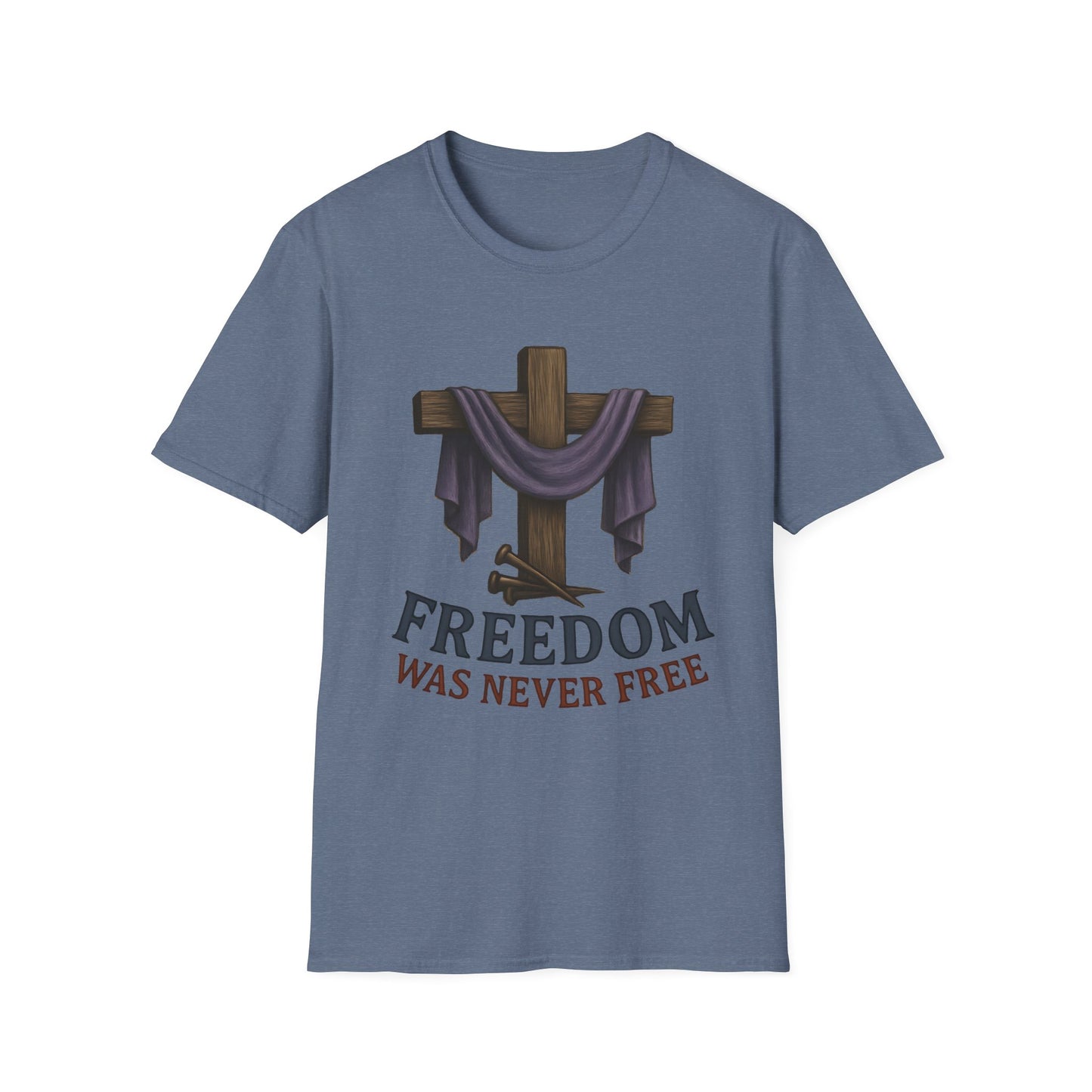 Freedom Was Never Free Tee
