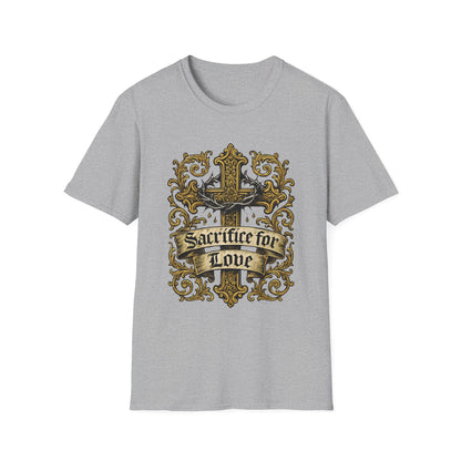 Sacrifice for Love T-Shirt