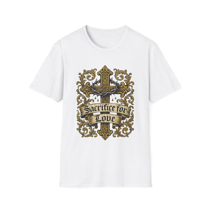 Sacrifice for Love T-Shirt