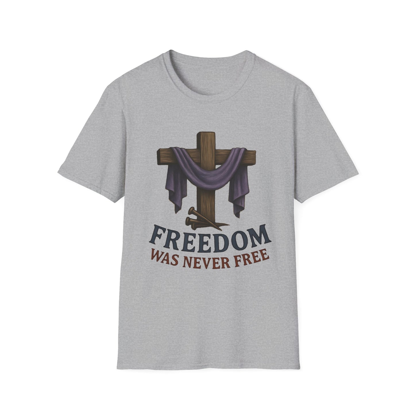 Freedom Was Never Free Tee