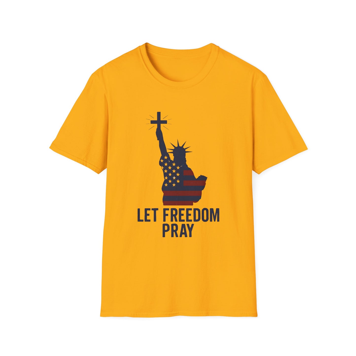 Let Freedom Pray Tee