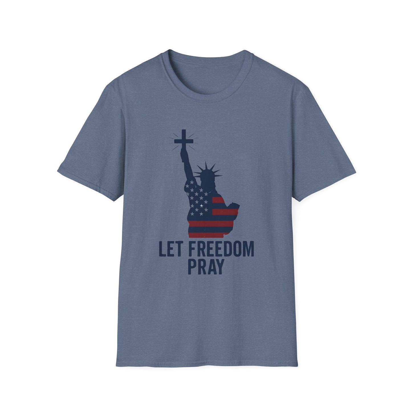 Let Freedom Pray Tee