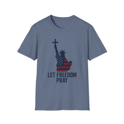Let Freedom Pray Tee