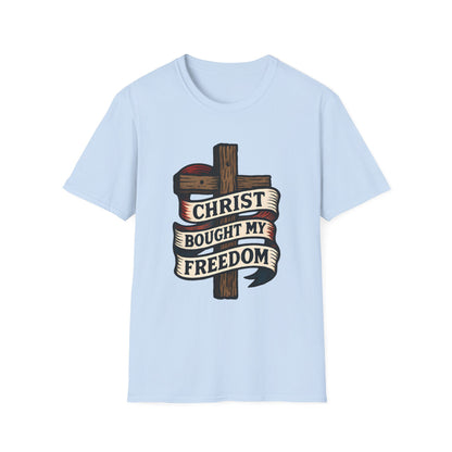 Christ Bought My Freedom T-Shirt