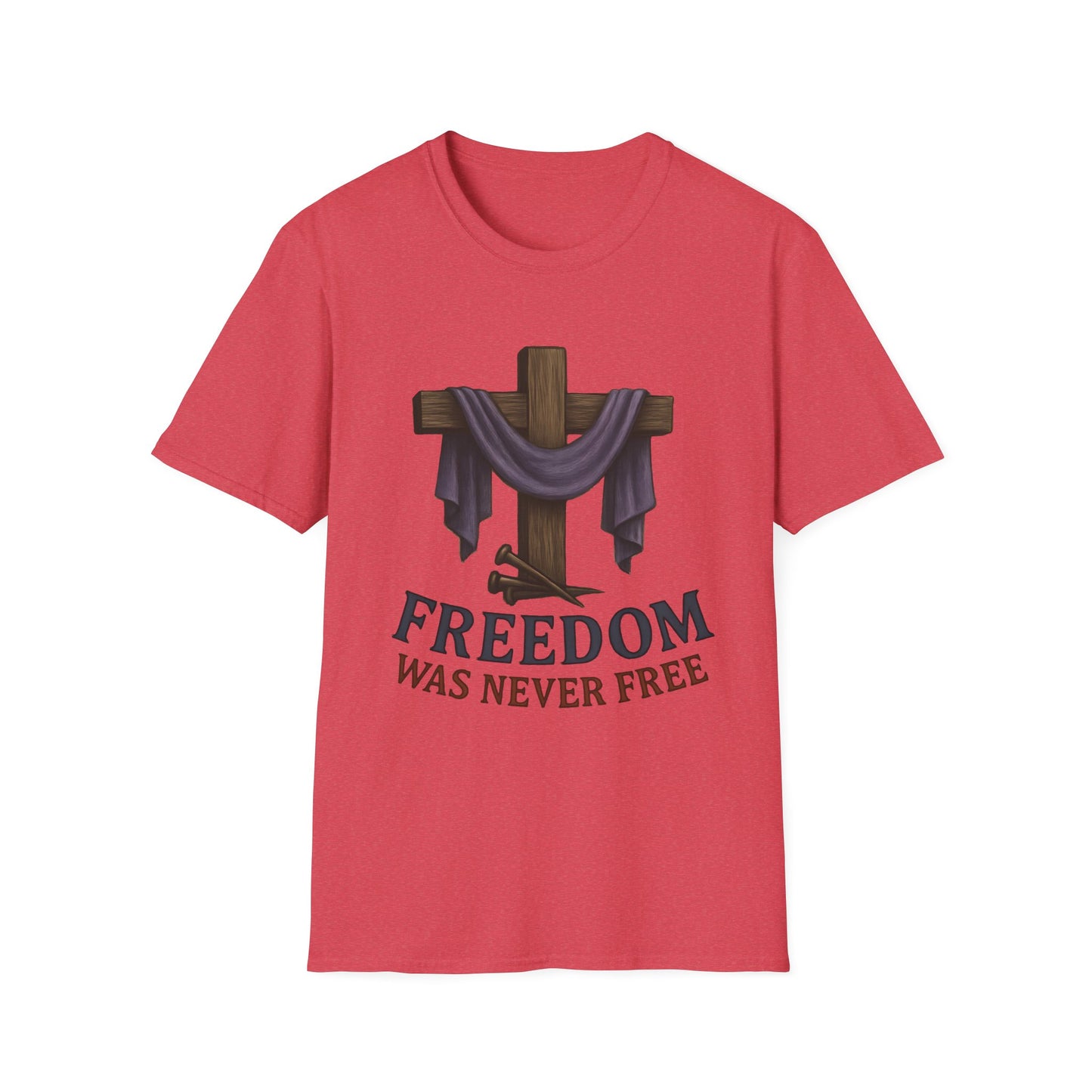 Freedom Was Never Free Tee