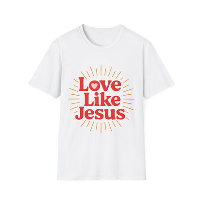 Love Like Jesus T-Shirt