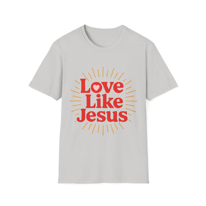 Love Like Jesus T-Shirt