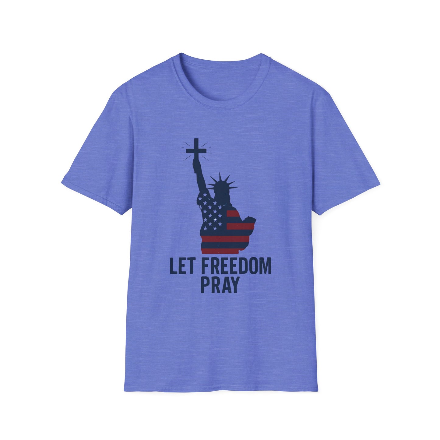 Let Freedom Pray Tee
