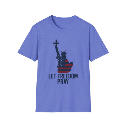Let Freedom Pray Tee