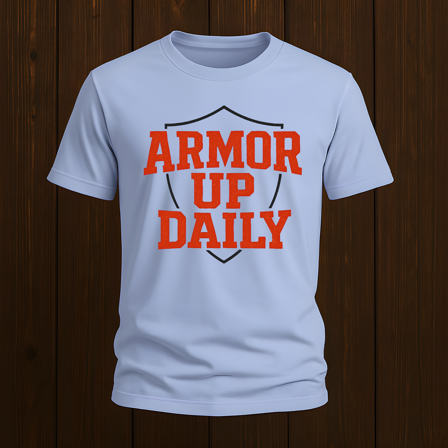 Armor Up Daily - Spiritual Motivational T-Shirt