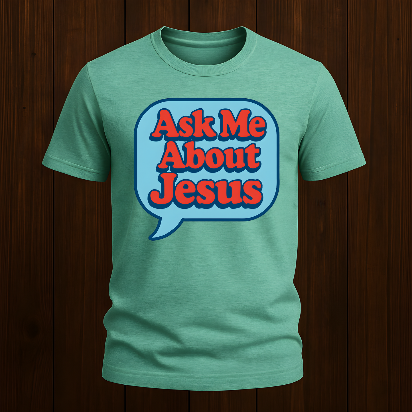 Ask Me About Jesus T-Shirt