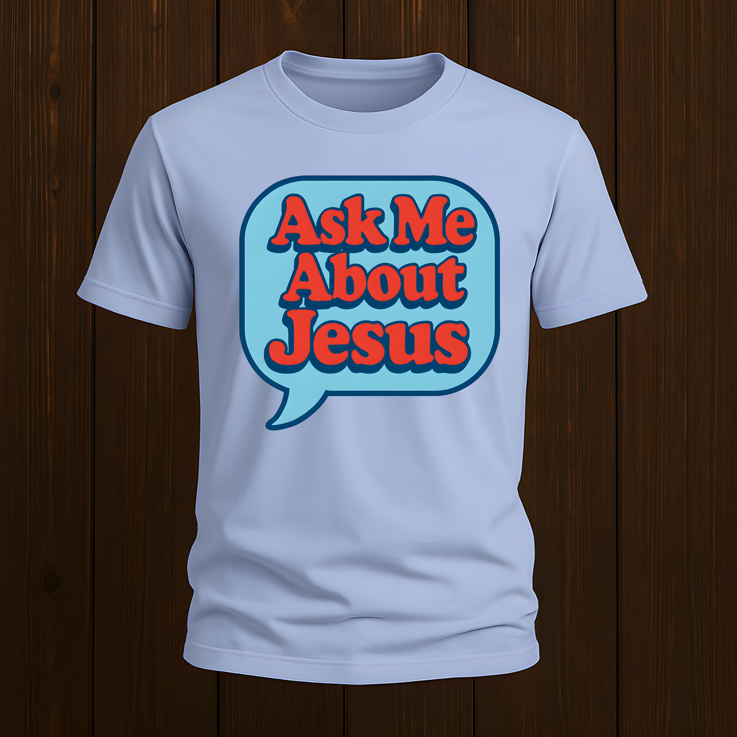 Ask Me About Jesus T-Shirt