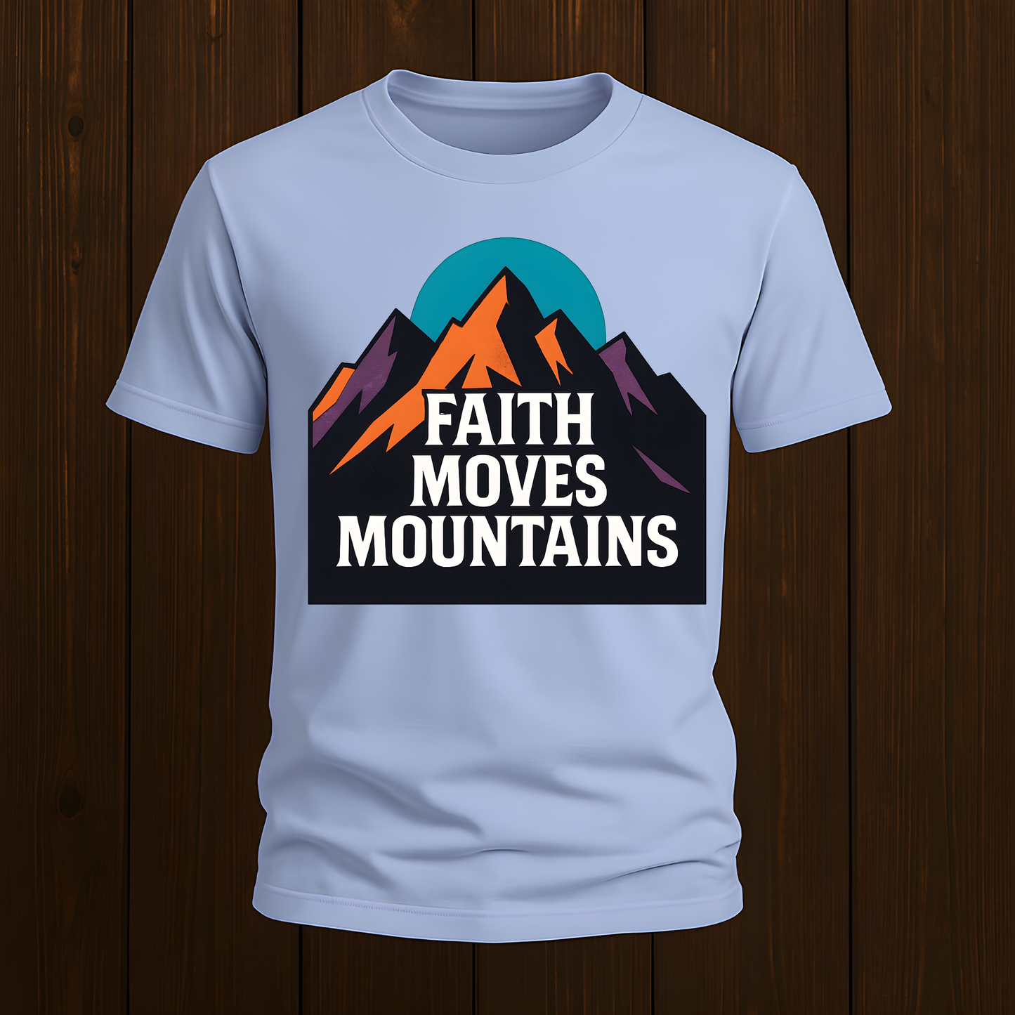 Faith Moves Mountains