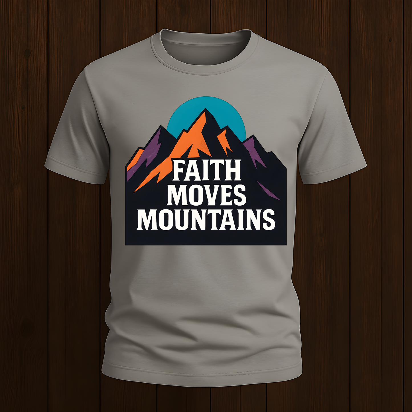 Faith Moves Mountains