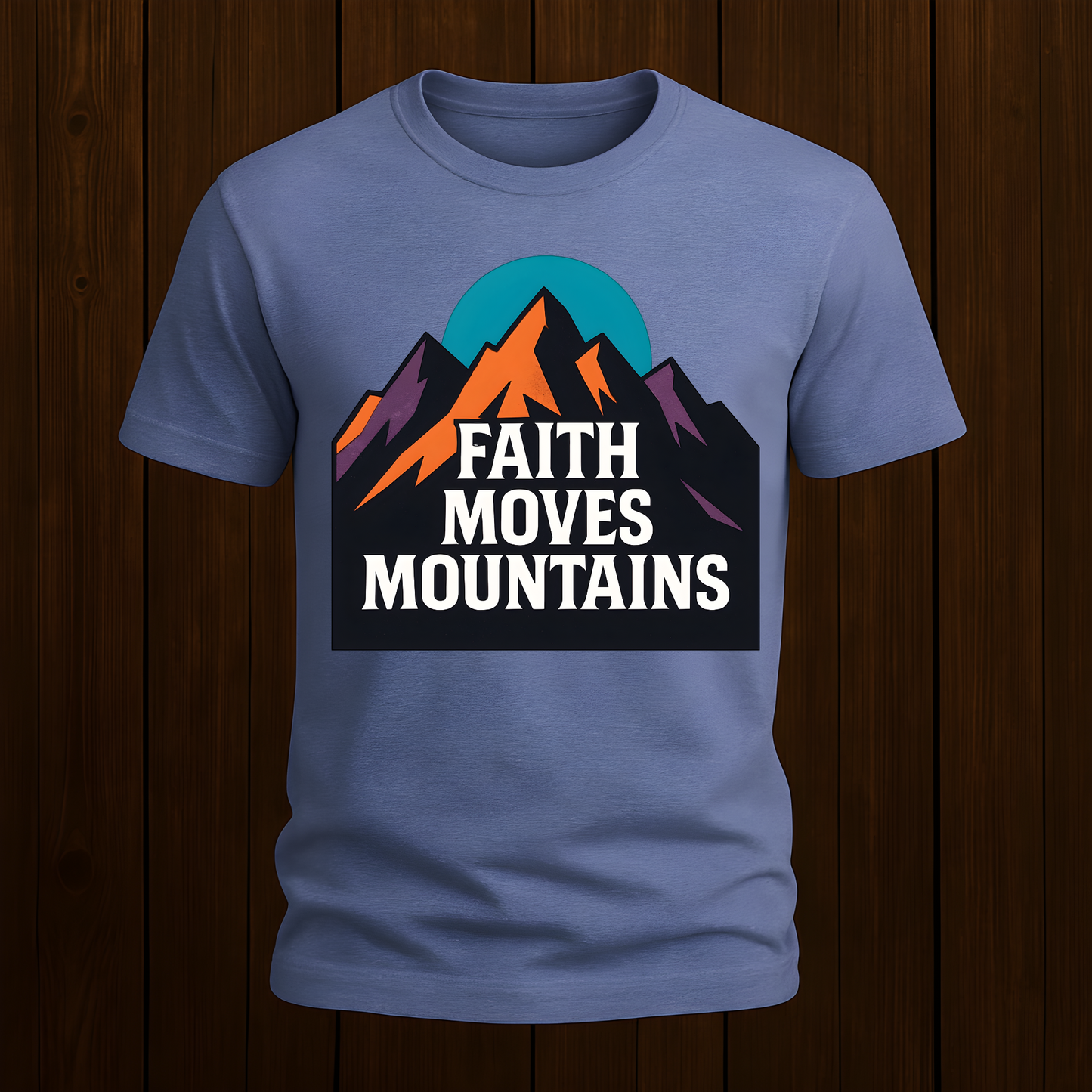Faith Moves Mountains