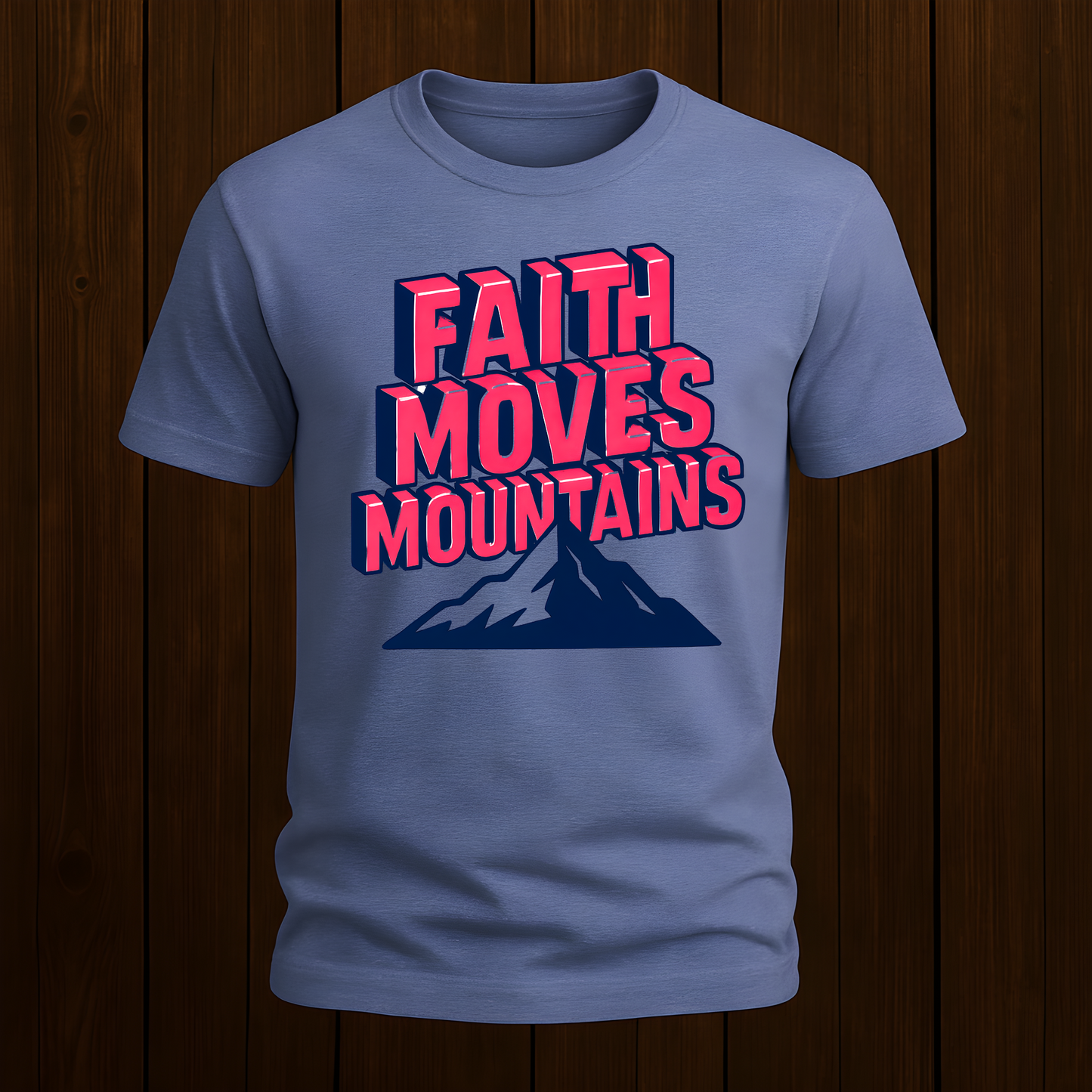 Faith Moves Mountains