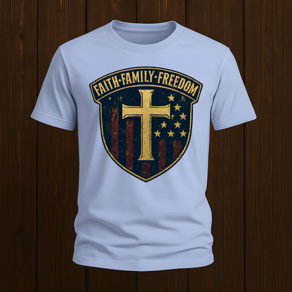 Faith, Family, Freedom T-Shirt