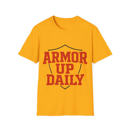 Armor Up Daily - Spiritual Motivational T-Shirt