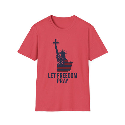 Let Freedom Pray Tee