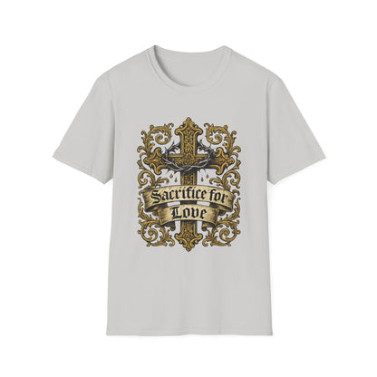 Sacrifice for Love T-Shirt