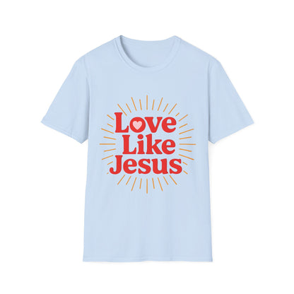 Love Like Jesus T-Shirt
