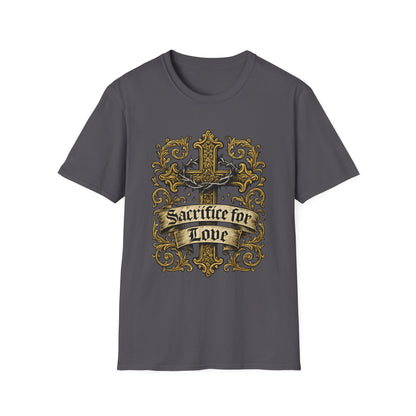 Sacrifice for Love T-Shirt