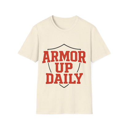 Armor Up Daily - Spiritual Motivational T-Shirt