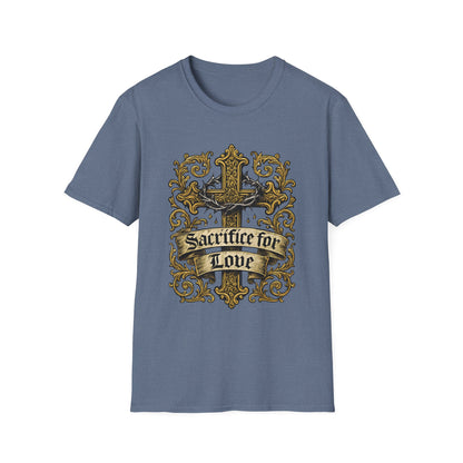 Sacrifice for Love T-Shirt