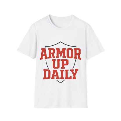 Armor Up Daily - Spiritual Motivational T-Shirt